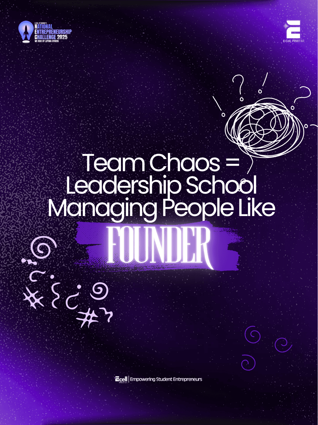 Team Chaos = Leadership School — Managing People Like a Founder